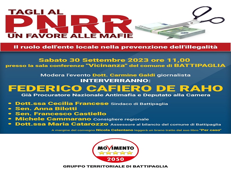 Battipaglia. Convegno. L'on De Raho (M5S) discute sui “Tagli al PNRR - un favore alle mafie - il ruolo dell’ente locale nella prevenzione dell’illegalità”