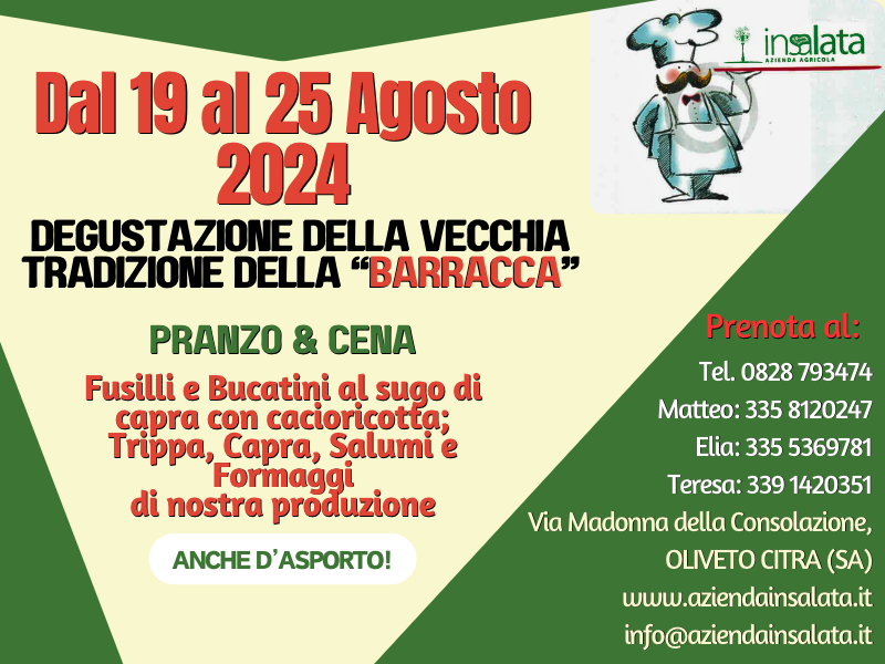 Oliveto Citra (Sa). Dal 19 al 25 agosto l’azienda Insalata organizza “La Barracca”,degustazione di piatti tipici